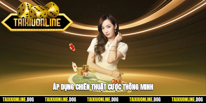 Xóc Đĩa Tài Xỉu Là Gì? Bí Quyết Cược Tài Xỉu Dễ Thắng 2 - Thực hiện các chiến lược đặt cược hợp lý