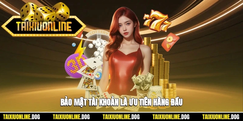 Tài xỉu online 5 - Bảo mật tài khoản nhiều hội viên mới lẫn cũ là ưu tiên