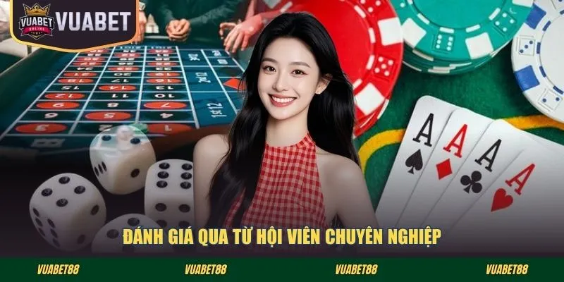 Đánh  giá qua từ hội viên chuyên nghiệp
