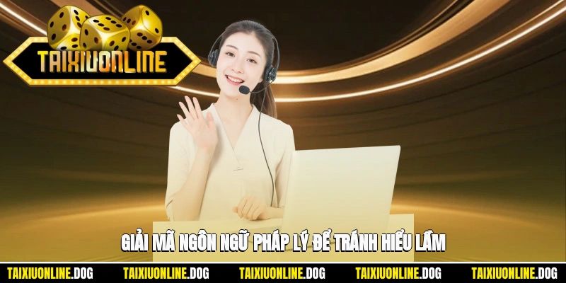 Miễn trừ trách nhiệm 2 - Giải mã ngôn ngữ pháp lý để tránh hiểu lầm