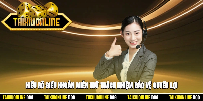 Miễn trừ trách nhiệm 1 - Hiểu rõ điều khoản miễn trừ trách nhiệm giúp bảo vệ quyền lợi