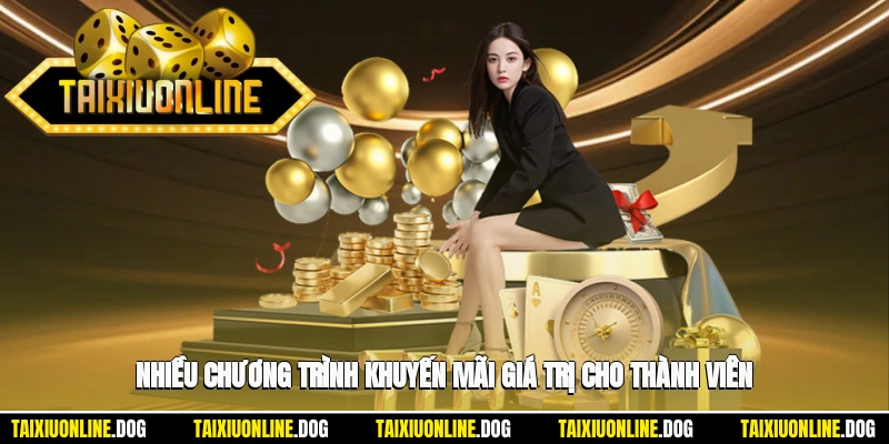 Nhà Cái Tài Xỉu – Lựa Chọn Uy Tín Cho Người Chơi 2025 3 - Nhiều chương trình ưu đãi giá trị dành cho thành viên