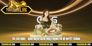Tài Xỉu Md5 – Khái Niệm, Cách Hoạt Động Và Bí Quyết Chiến Thắng